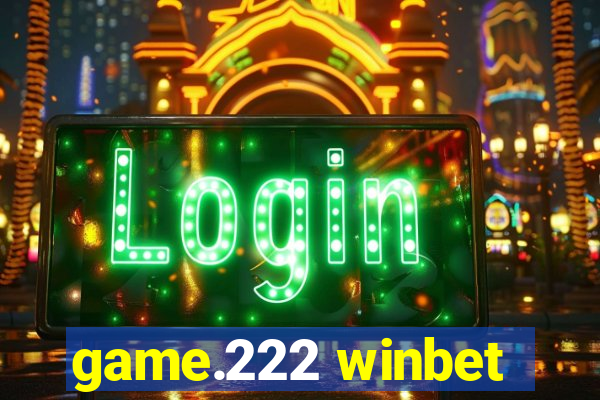 game.222 winbet